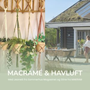 Macramé & Havluft – en dag i sommerhuset | Sjællands Odde | 30. maj 2026